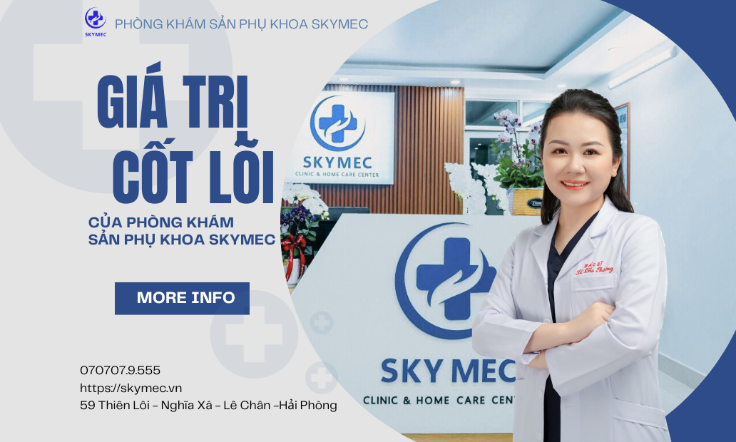 GIÁ TRỊ CỐT LÕI CỦA PHÒNG KHÁM SẢN PHỤ KHOA SKYMEC