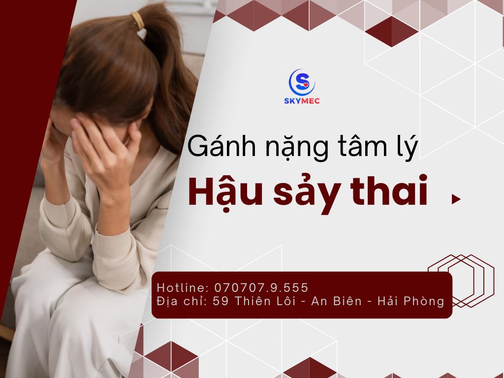 GÁNH NẶNG TÂM LÝ HẬU SẢY THAI