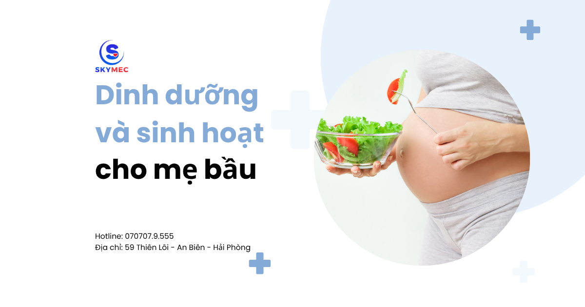 DINH DƯỠNG VÀ SINH HOẠT CHO MẸ BẦU